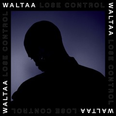 Waltaa - Ready Or Not [Lose Control Out 23 Nov]