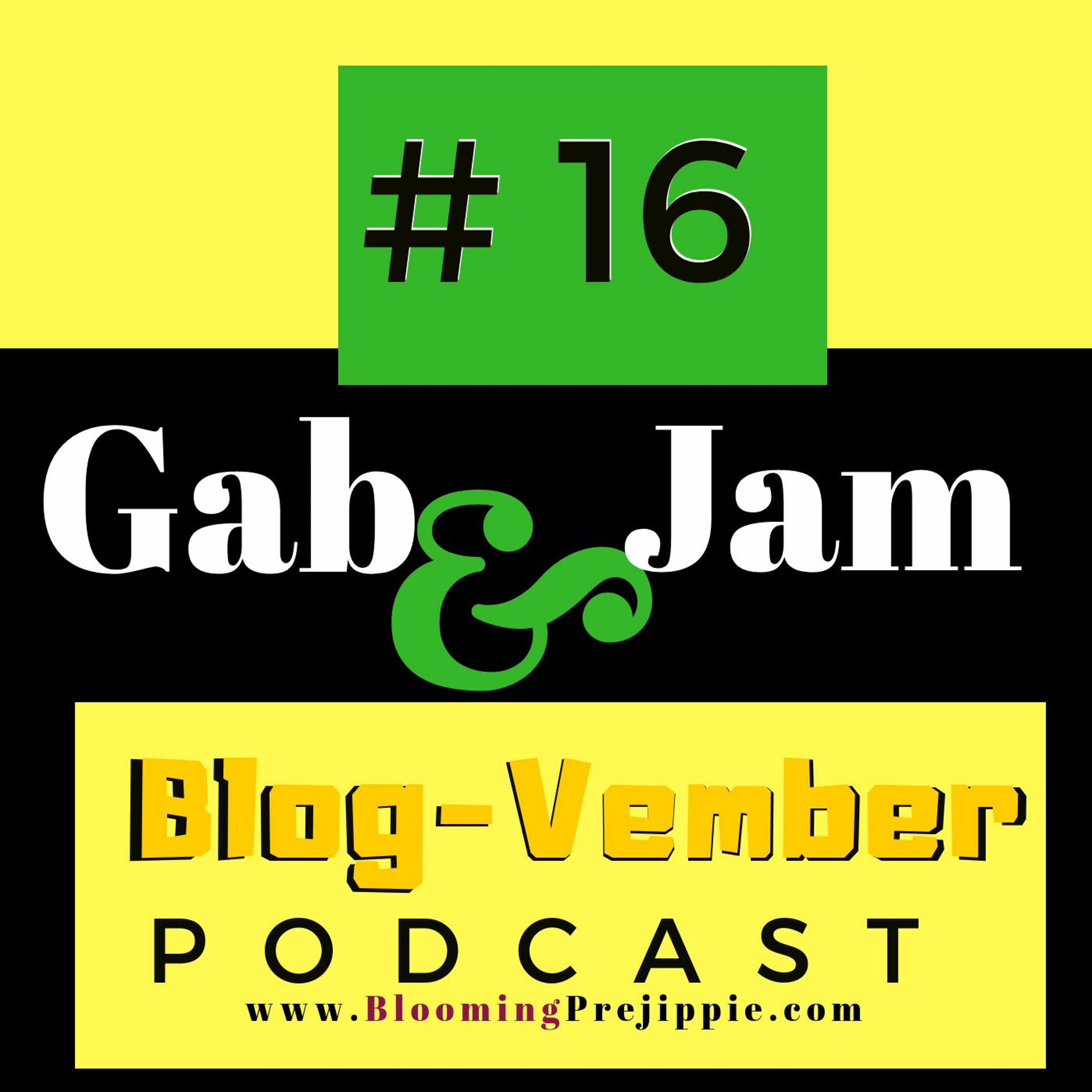 Gab And Jam Episode 16 Blog - Vember Day 6 2018 What's The Weirdest Dream You've Ever Had episode artwork