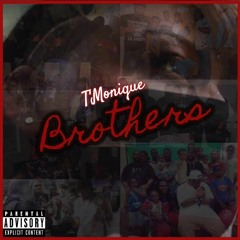 Brothers by T'Monique
