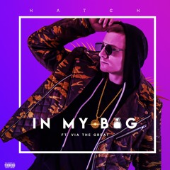 In My Bag (ft. Via The Great)