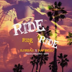 D.DREAM X KENSHY - RIIDE RMX