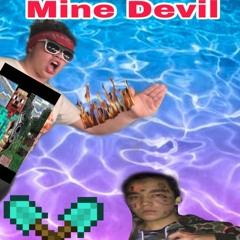 Mine Devil( LIL ENDERPEARL DISS)