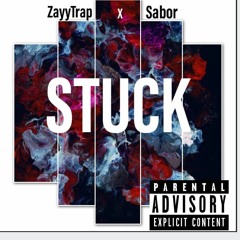 Zayy Trap ft Sabor - Stuck