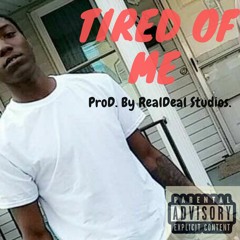-Tired Of Me-