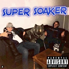 SUPERSOAKER [Prod. by @ZENTHOL]