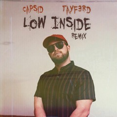 TayF3rd - Low Inside Remix (Feat. Capsid)