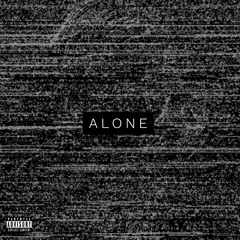 Alone (Ft. ihateissac) [Prod. Con]