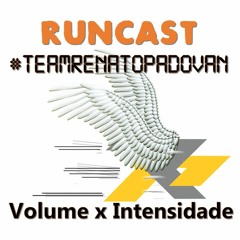 Runcast S01E08 - Volume x Intensidade