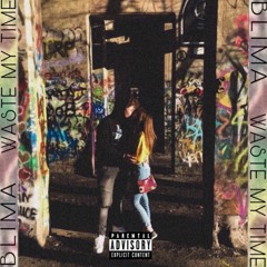 BLima - "Waste My Time" (Prod. By @Black_Mayo)