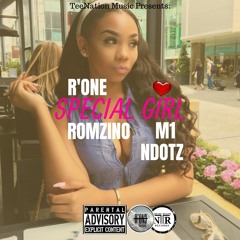 R'One x M1 x Romzino x Ndotz - Special Girl | @SaucyNation @TeeNationMusic