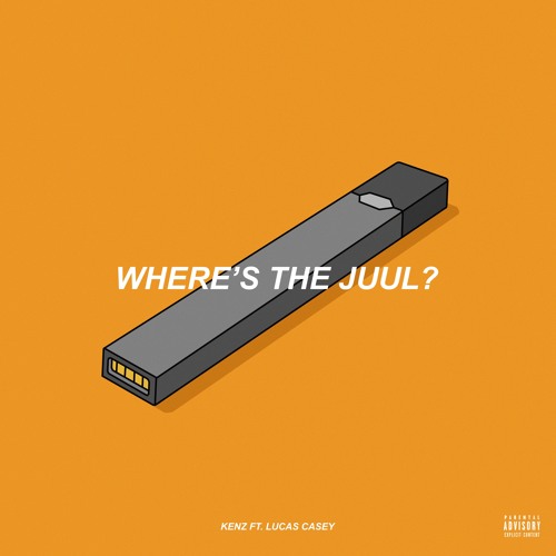 Where's The Juul - Kenz X Lucas Casey (Prod Ocean Beats)
