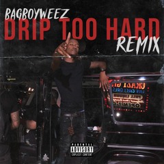 Drip Too Hard (Remix)
