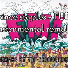 Vince Staples - FUN! Instrumental (Remake by YBF Productions)