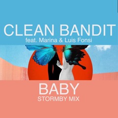 Clean Bandit feat Marina & Luis Fonsi - Baby (Stormby Mix Edit)