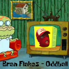 Bran Flakes [prod. Oddwin]