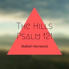 The Hills (Psalm 121)
