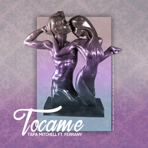 Tapa Mitchell Ft. Ferranny - Tócame (Jeey Productions & E-Jay El Musicologo)