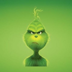 The Grinch (Your A Mean One, Mr. Grinch)👌