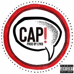 CAP! (Feat. AJE and Lynx)