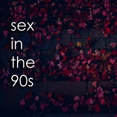 Sex in the 90s