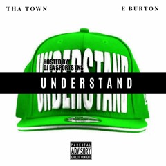 THA TOWN FT EBURTON - UNDERSTAND