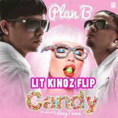 Plan B - Candy [Icy Kidd Flip] [Apache Premiere]