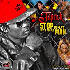 Taprick - Stop di Play with People Man
