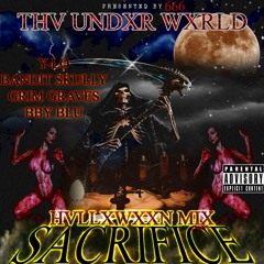 Y-Lo x Bandit Skully x Grim Graves x Bby Blu - Sacrifice [Prod. Lil Phil From Memphis]
