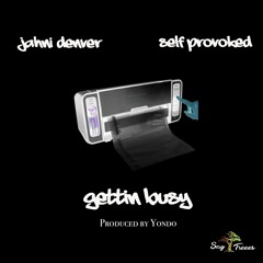 Gettin' Busy ft. Self Provoked