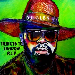 TRIBUTE TO SHADOW  "R.I.P."