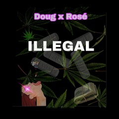 Illegal ft Rosé