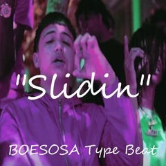 BOE SOSA Type Beat - "Slidin"