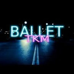 TKM - Ballet