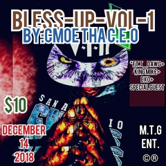 BLESS UP VOL.1 (OFFICIAL) @ITUNES @M.T.G.ent $10