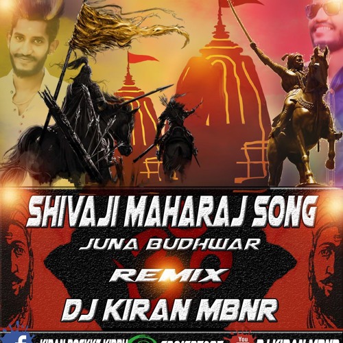 Shivaji Maharaj (Juna Budhwar) Song Hyderabadi Marfa Style Remix By Dj Kiran Mbnr.mp3