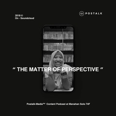 Postalk VOL.003 - "50 Shades of Stress" ft. Laelatus Syifa, M.Psi., Psikolog.