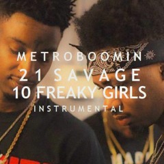 Metro Boomin - 10 Freaky Girls (with 21 Savage) [Instrumental]