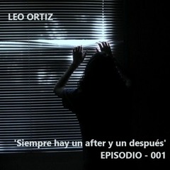 'Siempre hay un after y un después' - Episode 001