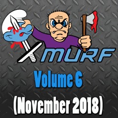 Xmurf Vol 6 (November 2018)