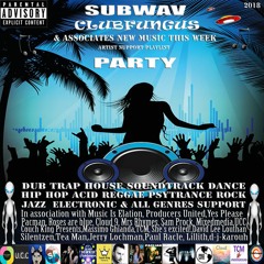 Subwav/Clubfungus-&-Associates-Party