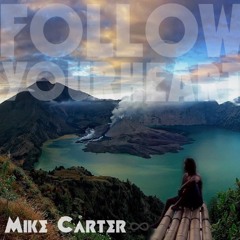 Follow your Heart (ORIGINAL)