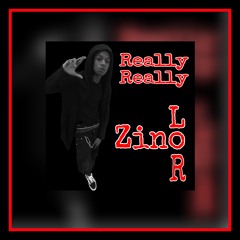 Lor zino really really