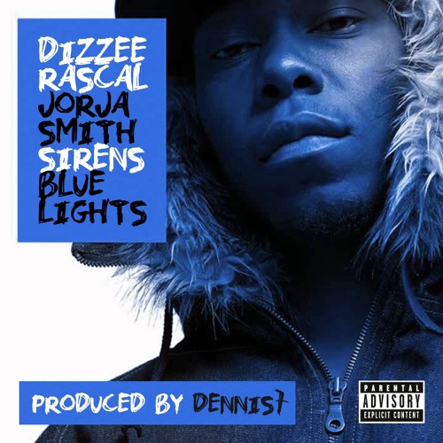 Dizzee Rascal & Jorja Smith - Sirens / Blue Lights (dennis7 Remix) [FREE DOWNLOAD]
