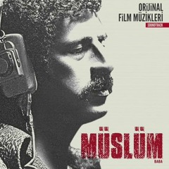 Timuçin Esen - Sevenler Anlar ("Müslüm Baba" Orijinal Film Müzikleri)