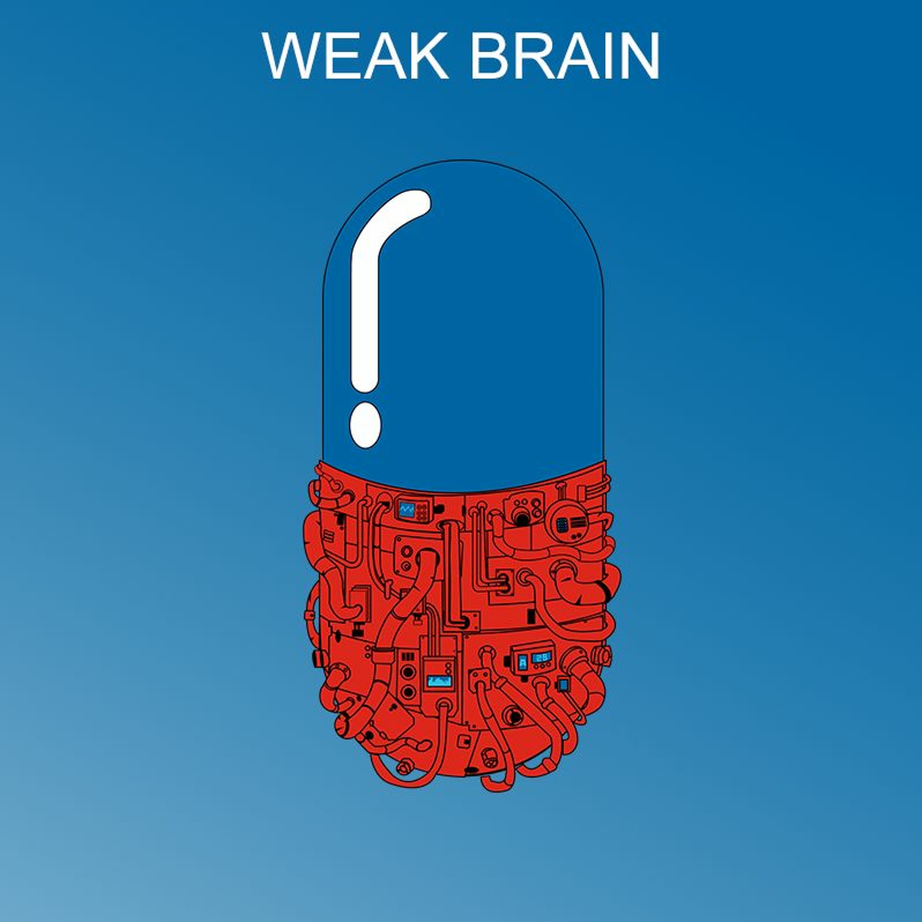 WEAK BRAIN