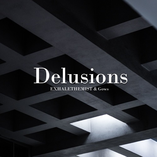 Delusions w/ gows
