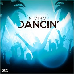 Dancin' (Original Mix) [NCS Release]