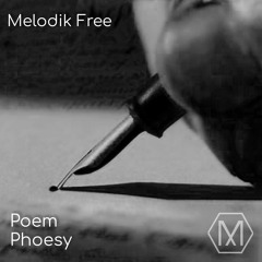 Phoesy - Poem [Melodik Free]