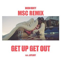 Get Up Get Out (MSC Remix)