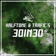 Halftone & Trafic's 30IN30